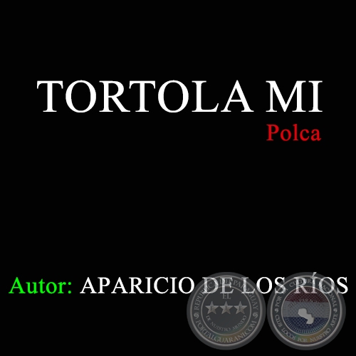 TORTOLA MI - Polca de APARICIO DE LOS RÍOS